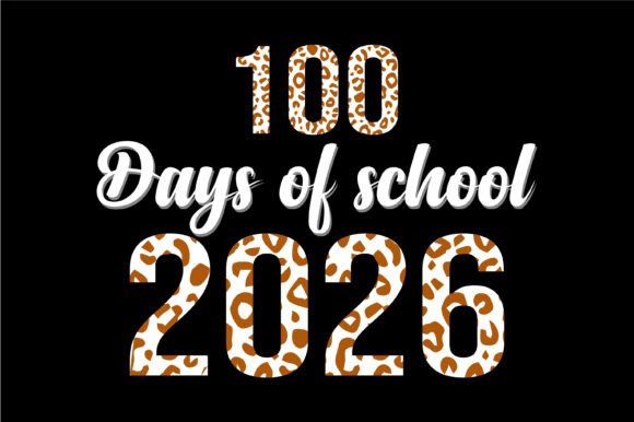 100 Days of School 2026 Graphics for T-Shirt Designs
