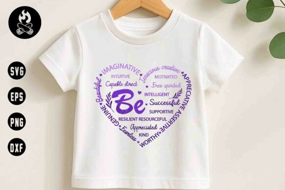 Be Motivational Heart SVG for T-Shirt Graphics