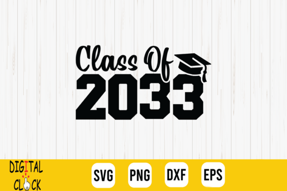 Class of 2033 Graphics for T-Shirt Designs