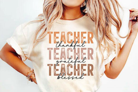 Teacher-Grateful, Thankful, Blessed PNG for Graphics & T-Shirt Designs