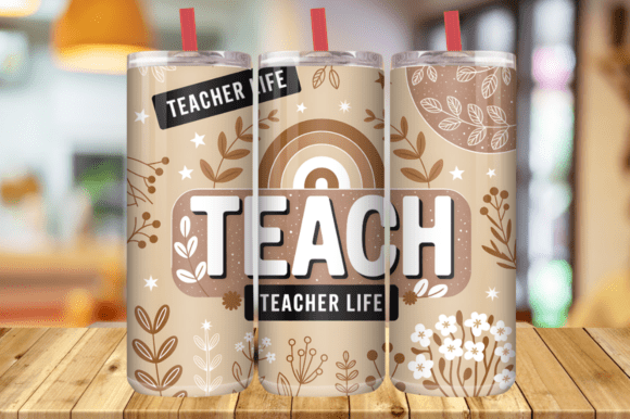Teacher Life Graphics for Tumbler Wraps